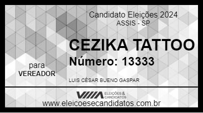 Candidato CEZIKA TATTOO 2024 - ASSIS - Eleições