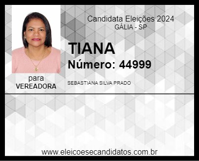 Candidato TIANA DO POSTO 2024 - GÁLIA - Eleições