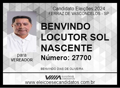 Candidato BENVINDO LOCUTOR SOL NASCENTE 2024 - FERRAZ DE VASCONCELOS - Eleições