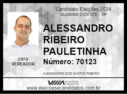 Candidato ALESSANDRO RIBEIRO PAULETINHA 2024 - GUARANI D\OESTE - Eleições