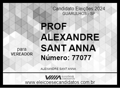 Candidato PROF ALEXANDRE SANT ANNA 2024 - GUARULHOS - Eleições