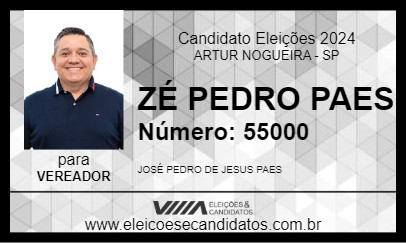 Candidato ZÉ PEDRO PAES 2024 - ARTUR NOGUEIRA - Eleições