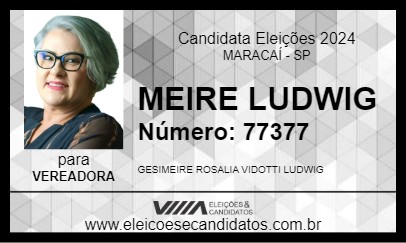 Candidato MEIRE LUDWIG 2024 - MARACAÍ - Eleições