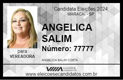 Candidato ANGELICA SALIM 2024 - MARACAÍ - Eleições