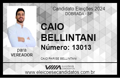 Candidato CAIO BELLINTANI 2024 - DOBRADA - Eleições