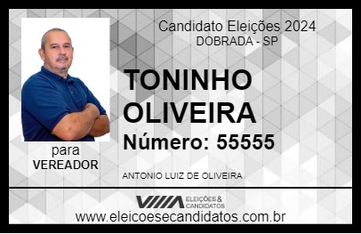 Candidato TONINHO OLIVEIRA 2024 - DOBRADA - Eleições