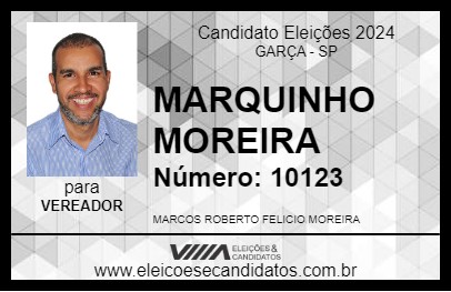 Candidato MARQUINHO MOREIRA 2024 - GARÇA - Eleições