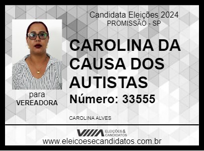 Candidato CAROLINA DA CAUSA DOS AUTISTAS 2024 - PROMISSÃO - Eleições