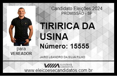 Candidato TIRIRICA DA USINA 2024 - PROMISSÃO - Eleições