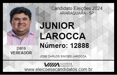 Candidato JUNIOR LAROCCA 2024 - ARARAQUARA - Eleições