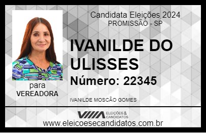 Candidato IVANILDE DO ULISSES 2024 - PROMISSÃO - Eleições