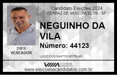 Candidato NEGUINHO DA VILA 2024 - FERRAZ DE VASCONCELOS - Eleições