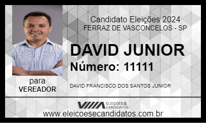 Candidato DAVID JUNIOR 2024 - FERRAZ DE VASCONCELOS - Eleições