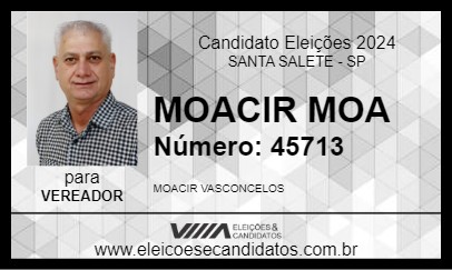 Candidato MOACIR MOA 2024 - SANTA SALETE - Eleições