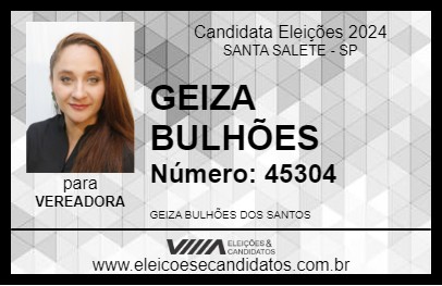 Candidato GEIZA BULHÕES 2024 - SANTA SALETE - Eleições