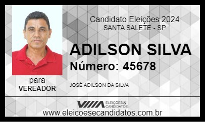 Candidato ADILSON SILVA 2024 - SANTA SALETE - Eleições