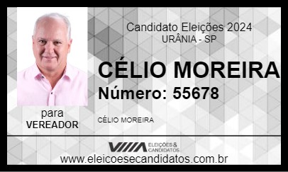 Candidato CÉLIO MOREIRA 2024 - URÂNIA - Eleições