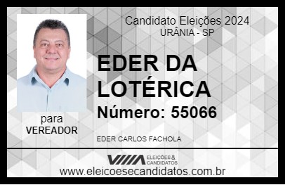 Candidato EDER DA LOTÉRICA 2024 - URÂNIA - Eleições