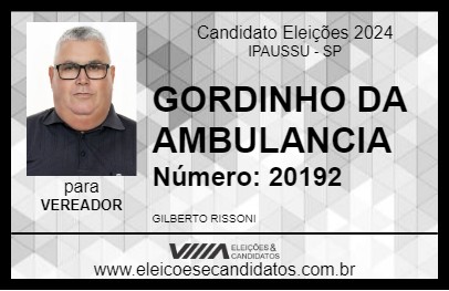 Candidato GORDINHO DA AMBULANCIA 2024 - IPAUSSU - Eleições