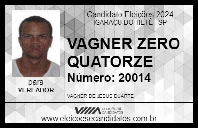 Candidato VAGNER ZERO QUATORZE 2024 - IGARAÇU DO TIETÊ - Eleições