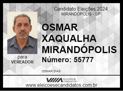 Candidato OSMAR XAQUALHA MIRANDÓPOLIS 2024 - MIRANDÓPOLIS - Eleições