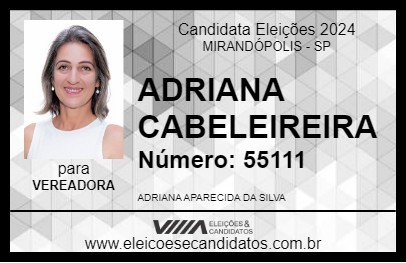 Candidato ADRIANA CABELEIREIRA 2024 - MIRANDÓPOLIS - Eleições