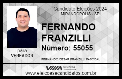 Candidato FERNANDO FRANZILLI 2024 - MIRANDÓPOLIS - Eleições