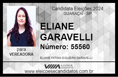 Candidato ELIANE GARAVELLI 2024 - GUARAÇAÍ - Eleições