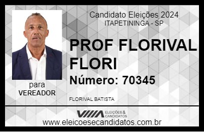 Candidato PROF FLORIVAL FLORI 2024 - ITAPETININGA - Eleições