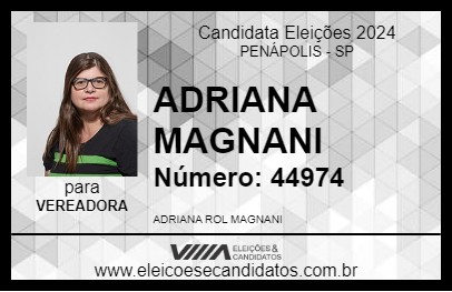 Candidato ADRIANA MAGNANI 2024 - PENÁPOLIS - Eleições