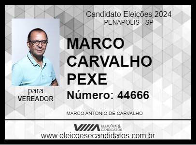 Candidato MARCO CARVALHO PEXE 2024 - PENÁPOLIS - Eleições