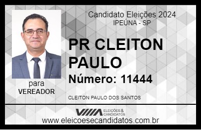 Candidato PR CLEITON PAULO 2024 - IPEÚNA - Eleições