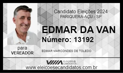 Candidato EDMAR DA VAN 2024 - PARIQUERA-AÇU - Eleições