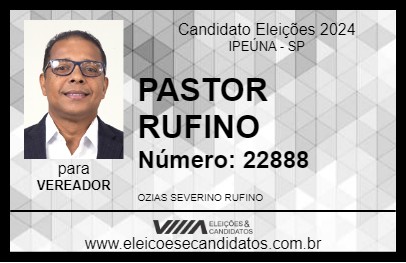 Candidato PASTOR RUFINO 2024 - IPEÚNA - Eleições