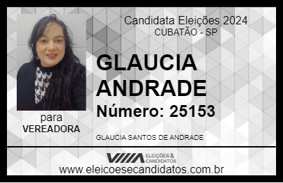 Candidato GLAUCIA ANDRADE 2024 - CUBATÃO - Eleições