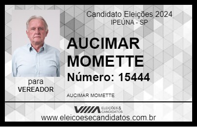 Candidato AUCIMAR MOMETTE  2024 - IPEÚNA - Eleições