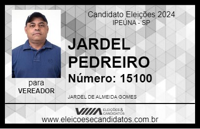 Candidato JARDEL PEDREIRO 2024 - IPEÚNA - Eleições