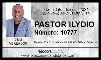 Candidato PASTOR SEBASTIÃO ILYDIO 2024 - SÃO JOAQUIM DA BARRA - Eleições