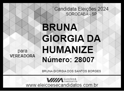 Candidato BRUNA GIORGIA DA HUMANIZE 2024 - SOROCABA - Eleições