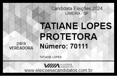 Candidato TATIANE LOPES PROTETORA 2024 - LIMEIRA - Eleições