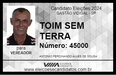 Candidato TOIM SEM TERRA 2024 - GASTÃO VIDIGAL - Eleições