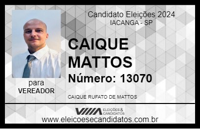 Candidato CAIQUE MATTOS 2024 - IACANGA - Eleições