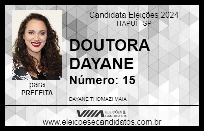 Candidato DOUTORA DAYANE 2024 - ITAPUÍ - Eleições