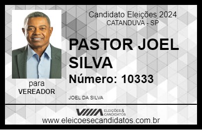 Candidato PASTOR JOEL SILVA 2024 - CATANDUVA - Eleições