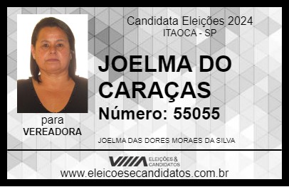 Candidato JOELMA DO CARAÇAS 2024 - ITAOCA - Eleições