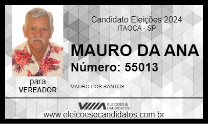 Candidato MAURO DA ANA 2024 - ITAOCA - Eleições