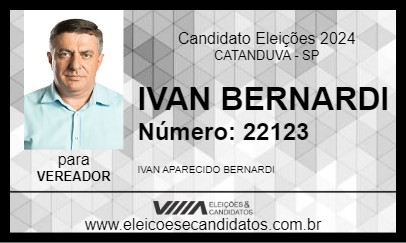 Candidato IVAN BERNARDI 2024 - CATANDUVA - Eleições