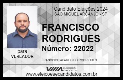 Candidato FRANCISCO RODRIGUES 2024 - SÃO MIGUEL ARCANJO - Eleições