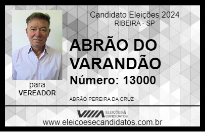 Candidato ABRÃO DO VARANDÃO 2024 - RIBEIRA - Eleições