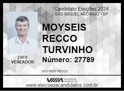 Candidato MOYSEIS RECCO TURVINHO 2024 - SÃO MIGUEL ARCANJO - Eleições